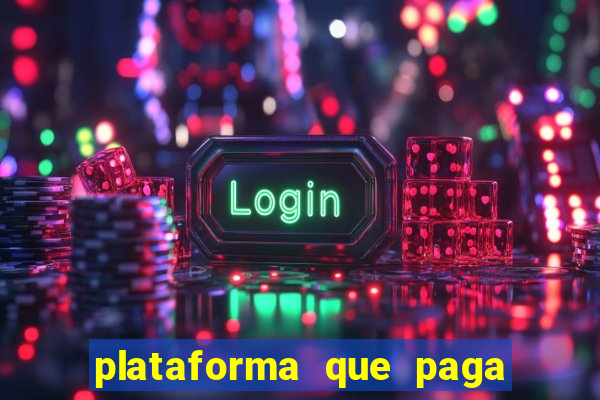 plataforma que paga no cadastro fortune tiger